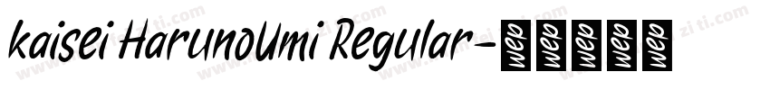 kaisei HarunoUmi Regular字体转换